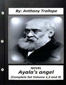 portada Ayala's Angel.NOVEL by Anthony Trollope (Complete Set Volume 1,2 and 3) (in English)