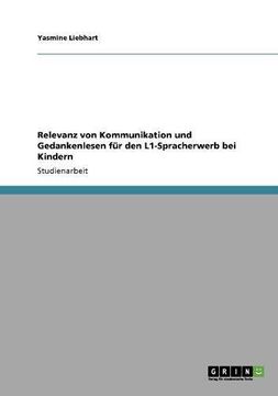 portada Relevanz von Kommunikation und Gedankenlesen für den L1-Spracherwerb bei Kindern (German Edition)