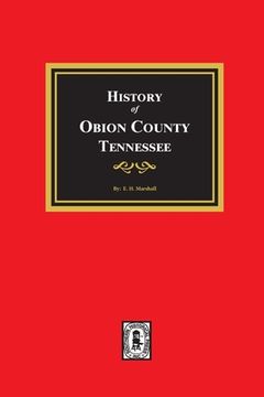 portada History of Obion County, Tennessee (en Inglés)