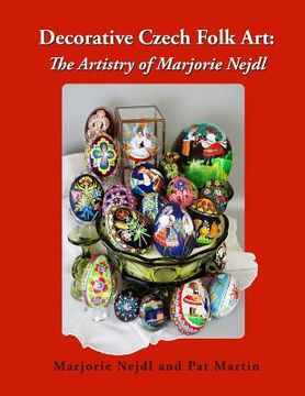 portada Decorative Czech Folk Art: The Artistry of Marjorie Nejdl (en Inglés)