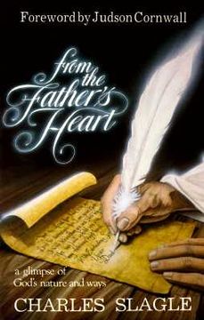 portada from the father's heart: a glimpse of god's nature and ways (en Inglés)