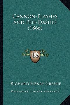 portada cannon-flashes and pen-dashes (1866) (en Inglés)