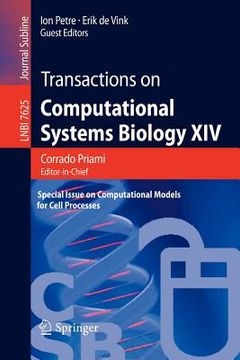portada transactions on computational systems biology xiv: special issue on computational models for cell processes (en Inglés)