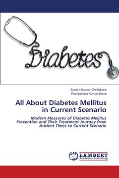 portada All About Diabetes Mellitus in Current Scenario (en Inglés)