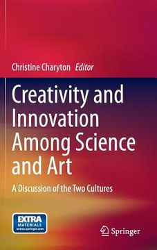 portada Creativity and Innovation Among Science and Art: A Discussion of the Two Cultures (en Inglés)