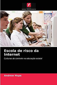 portada Escola de Risco da Internet: Culturas de Controle na Educação Estatal (in Portuguese)