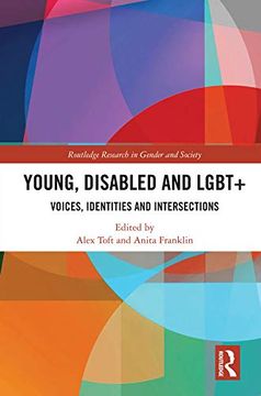 portada Young, Disabled and Lgbt+: Voices, Identities and Intersections (Routledge Research in Gender and Society) (en Inglés)