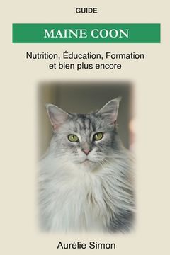 portada Maine Coon - Nutrition, Éducation, Formation (en Francés)
