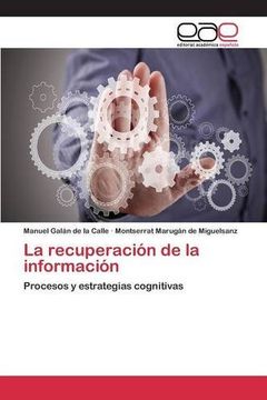 portada La recuperación de la información: Procesos y estrategias cognitivas (Spanish Edition)