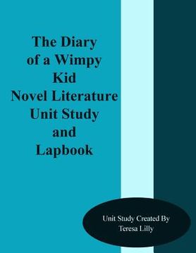 portada Diary of a Wimpy Kid Novel Literature Unit Study and Lapbook (en Inglés)