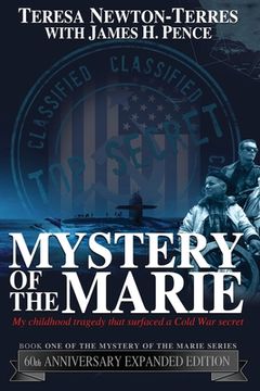 portada Mystery of the Marie: My Childhood Tragedy That Surfaced a Cold War Secret - 60th Anniversary Extended Edition (en Inglés)