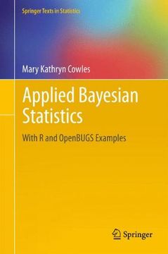 Applied Bayesian Statistics: With R and OpenBUGS Examples (Springer Texts in Statistics)