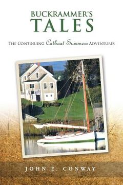 portada Buckrammer's Tales: The Continuing Catboat Summers Adventures (en Inglés)