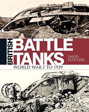 portada British Battle Tanks: World War I to 1939 (General Military)