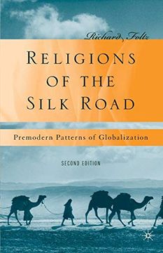 portada Religions of the Silk Road: Premodern Patterns of Globalization (en Inglés)
