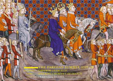 portada The Parisian Summit, 1377-78: Emperor Charles IV and King Charles V of France (in English)