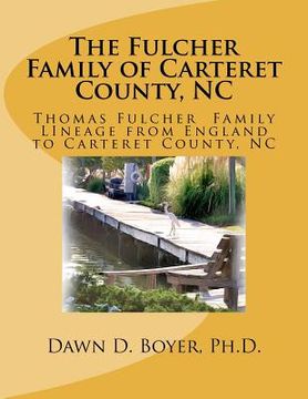 portada the fulcher family of carteret county, nc (en Inglés)