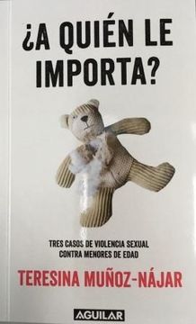 portada A Quién le Importa? Tres Casos de Violencia Sexual Contra Menores de Edad (in Spanish)