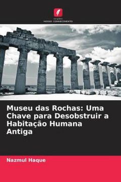 portada Museu das Rochas: Uma Chave Para Desobstruir a Habitação Humana Antiga