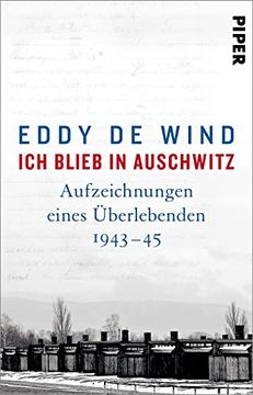 portada Ich Blieb in Auschwitz: Aufzeichnungen Eines Überlebenden 1943? 45 (en Alemán)