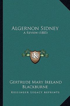 portada algernon sidney: a review (1885) (en Inglés)