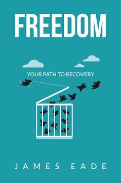 portada Freedom: Your Path to Recovery