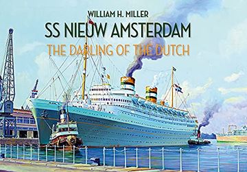 portada Ss Nieuw Amsterdam: The Darling of the Dutch (in English)