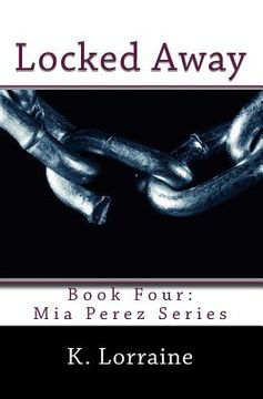 portada Locked Away: Mia Perez Series (en Inglés)