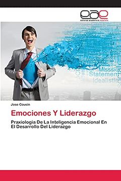 portada Emociones y Liderazgo: Praxiologia de la Inteligencia Emocional en el Desarrollo del Liderazgo