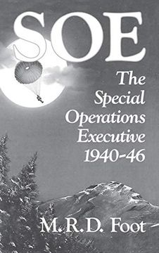 portada Soe: An Outline History of the Special Operations Executive 1940-46 (Foreign Intelligence Book) (in English)