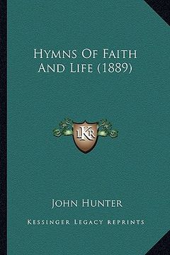portada hymns of faith and life (1889) (en Inglés)