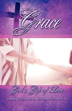 portada grace: god's free gift of love and salvation (en Inglés)