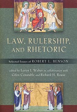 portada Law, Rulership, and Rhetoric: Selected Essays of Robert l. Benson 