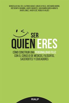 portada Ser Quien Eres: Construir una Personalidad Feliz (in Spanish)