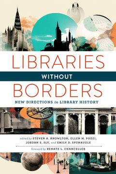 portada Libraries Without Borders: New Directions in Library History (en Inglés)
