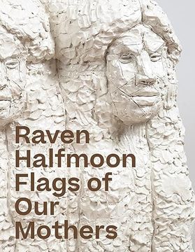portada Raven Halfmoon: Flags of Our Mothers (in English)