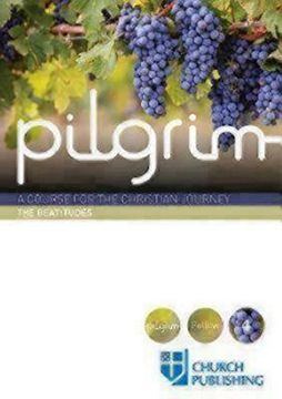 portada Pilgrim - The Beatitudes: A Course for the Christian Journey (Pilgrim Follow 4) (in English)