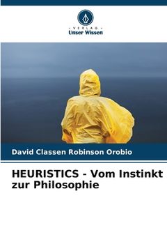 portada HEURISTICS - Vom Instinkt zur Philosophie (in German)