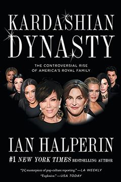 portada Kardashian Dynasty: The Controversial Rise of America'S Royal Family (en Inglés)