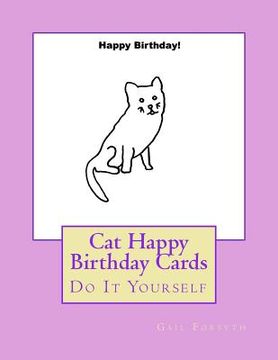 portada Cat Happy Birthday Cards: Do It Yourself (in English)