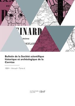 portada Bulletin de la Société Scientifique Historique Et Archéologique de la Corrèze (en Francés)