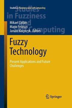 portada Fuzzy Technology: Present Applications and Future Challenges (en Inglés)
