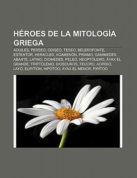 Comprar H Roes De La Mitolog A Griega: Aquiles, Perseo, Odiseo, Teseo ...