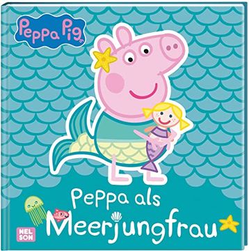 portada Peppa: Peppa als Meerjungfrau: Bilderbuch mit Glänzender Folie auf dem Cover | für Kita-Kinder (Peppa Pig)