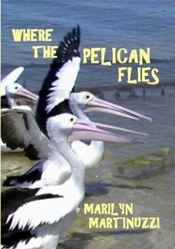 portada Where the Pelican Flies (en Inglés)