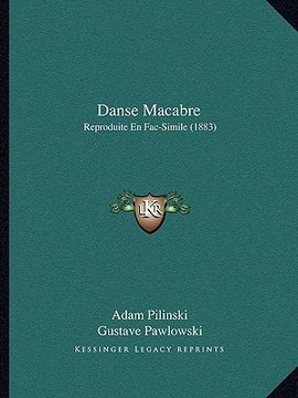 portada Danse Macabre: Reproduite En Fac-Simile (1883) (en Francés)