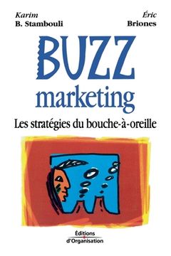 portada Buzz marketing: Les stratégies du bouche-à-oreille (en Francés)
