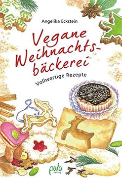 portada Vegane Weihnachtsbäckerei: Vollwertige Rezepte (en Alemán)