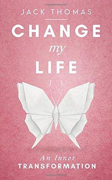 portada Change my Life: An Inner Transformation 