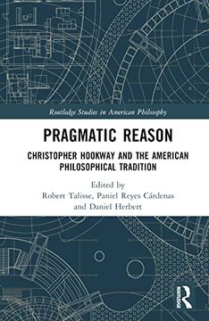 portada Pragmatic Reason (Routledge Studies in American Philosophy) (en Inglés)